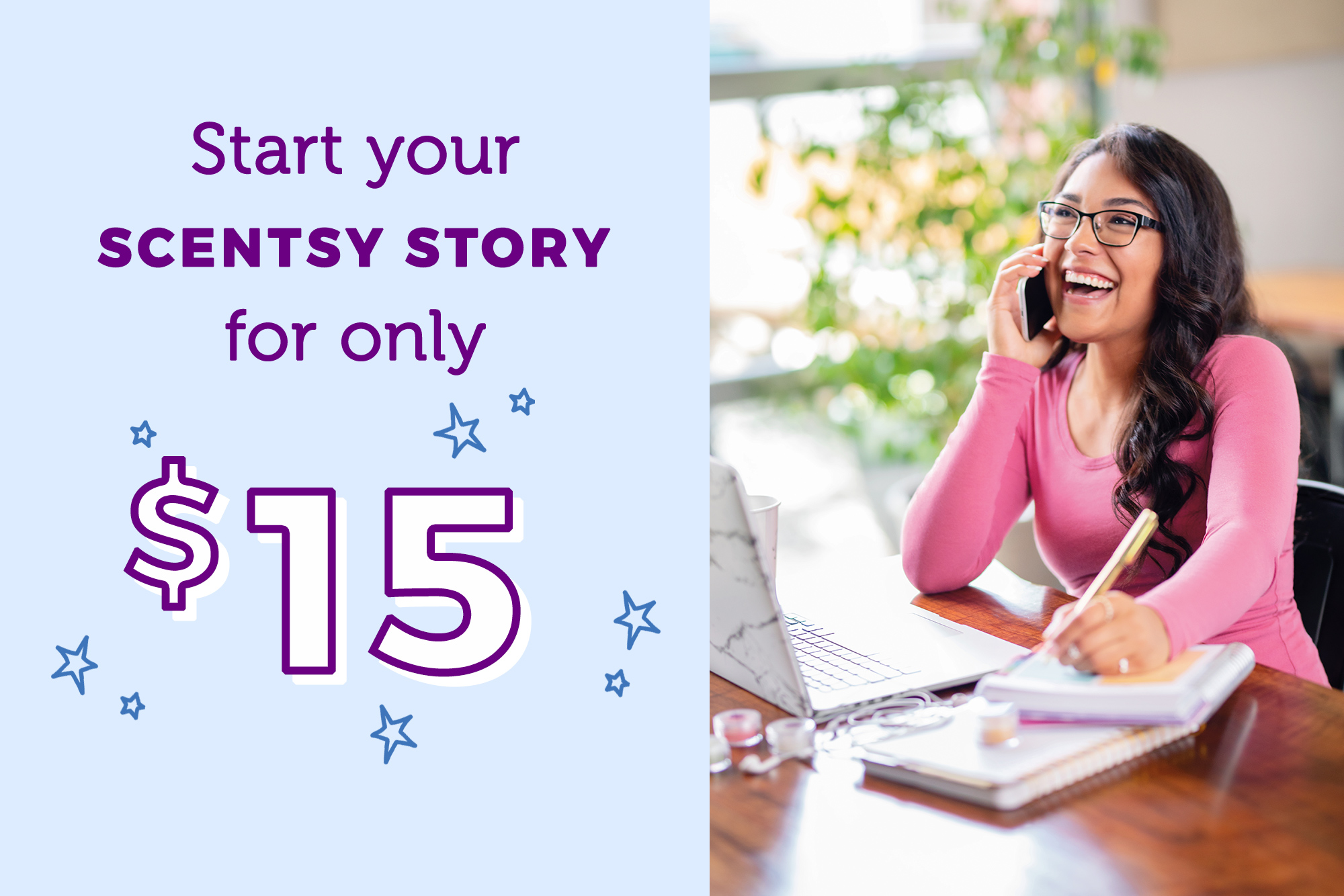 Start your Scentsy Story for only $15 at scentsy.com/join