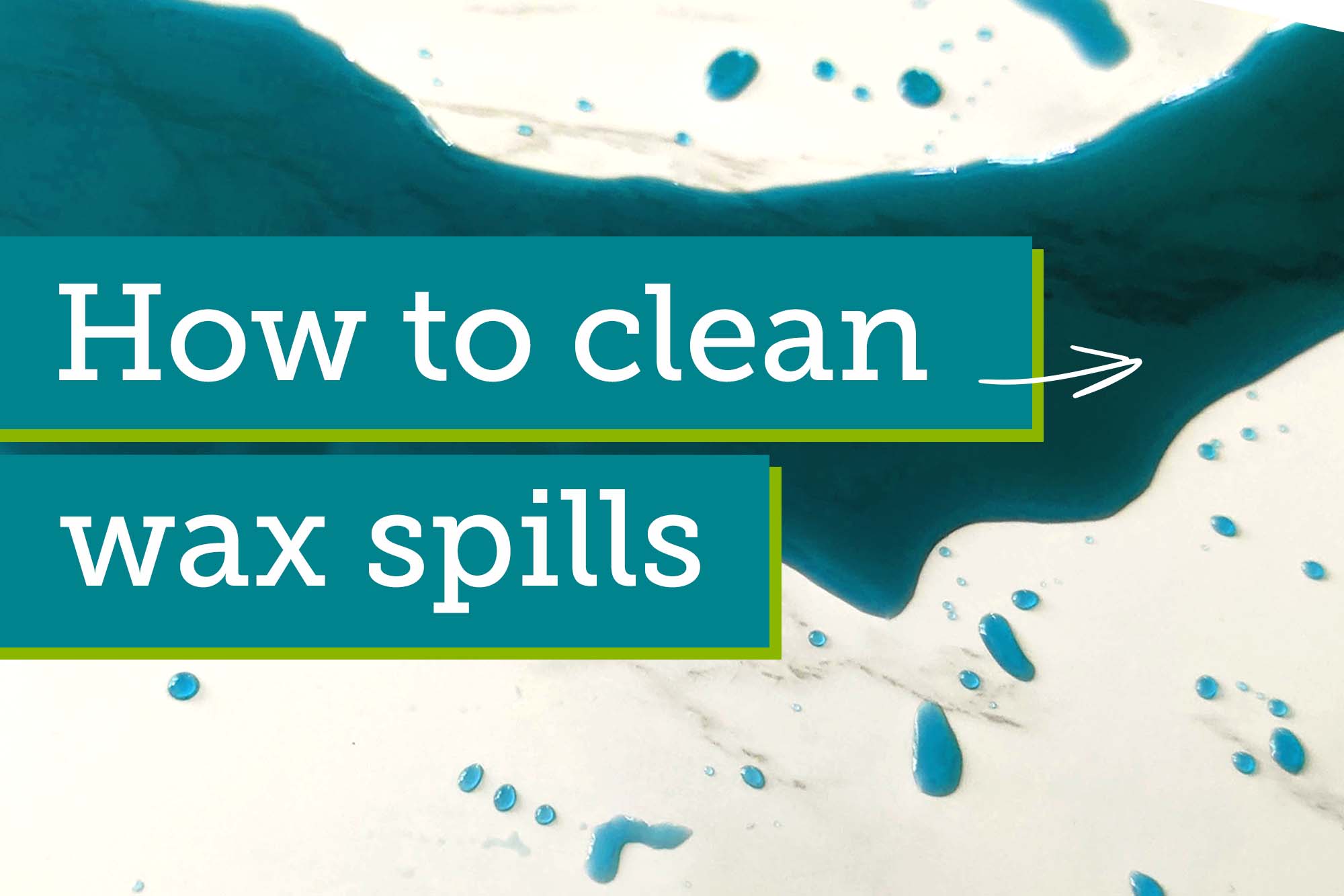 How to clean up wax spills