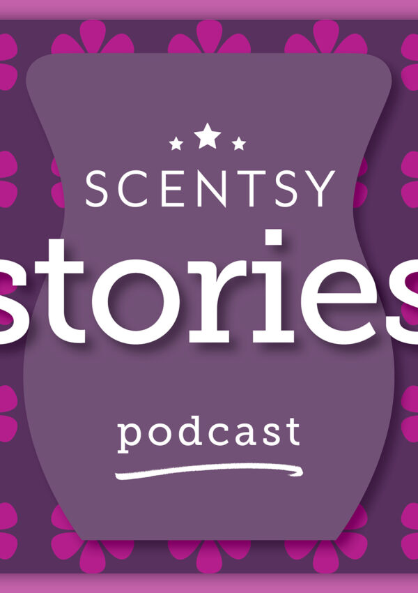 Get inspired with the Scentsy Stories podcast